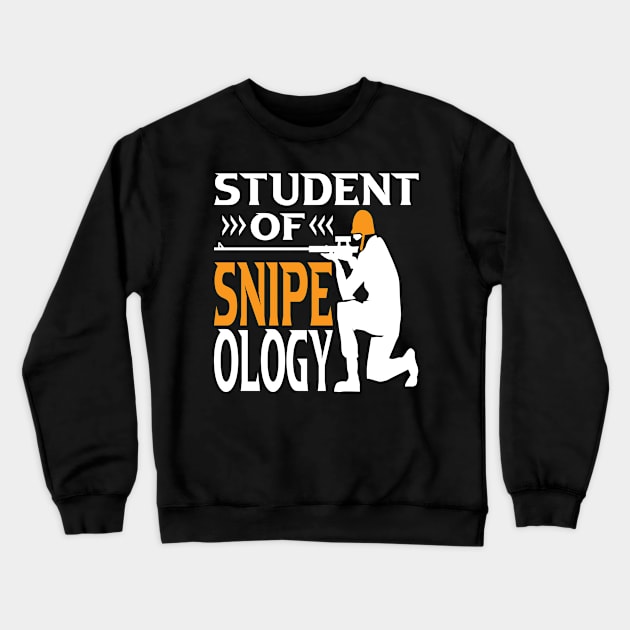 Student of Snipeology Gaming Sniper Crewneck Sweatshirt by Gift Designs